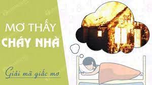 thấy cháy nhà